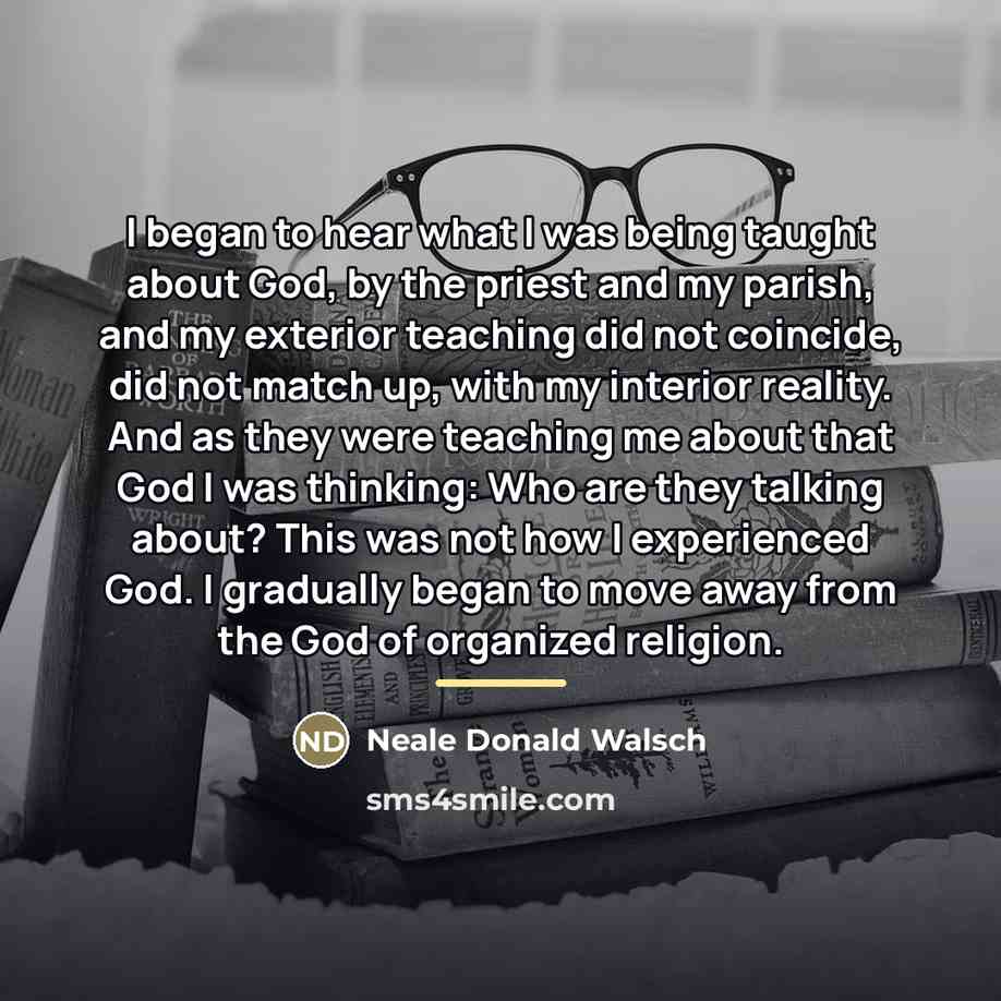 “I began to hear what I was being taught about…” quote by Neale Donald Walsch