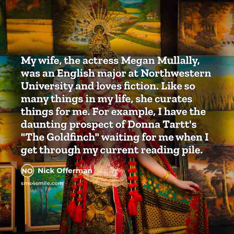 “My wife, the actress Megan Mullally, was an English major…” quote by Nick Offerman
