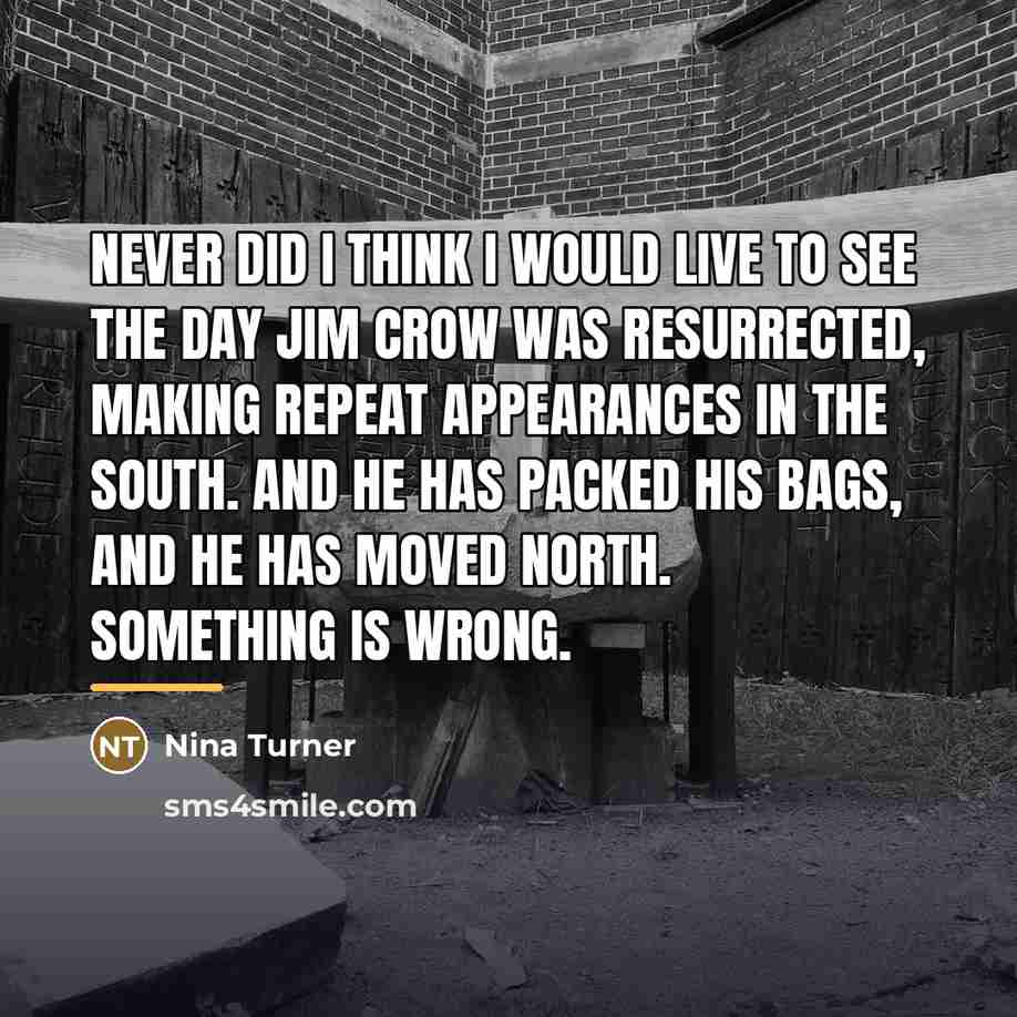 “Never did I think I would live to see the…” quote by Nina Turner