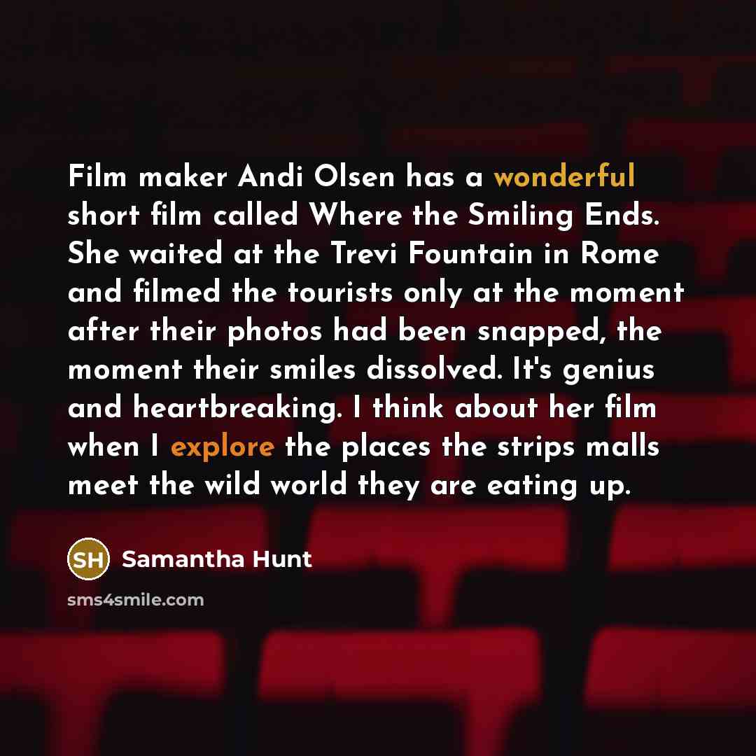 “Film maker Andi Olsen has a wonderful short film called…” quote by Samantha Hunt