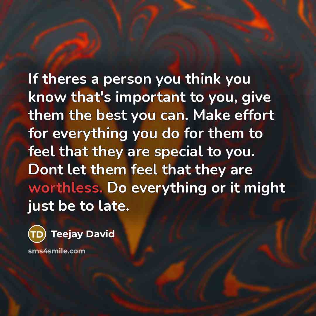 “If theres a person you think you know that's important…” quote by Teejay David