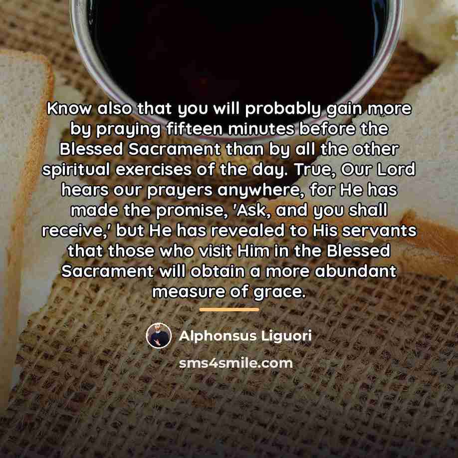 “Know also that you will probably gain more by praying…” quote by Alphonsus Liguori
