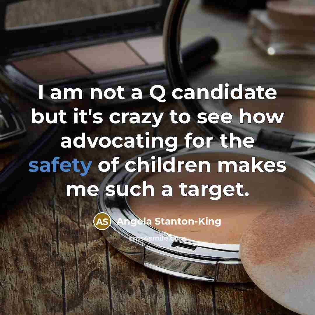 “I am not a Q candidate but it's crazy to…” quote by Angela Stanton-King
