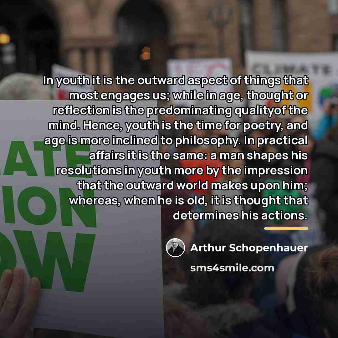 “In youth it is the outward aspect of things that…” quote by Arthur Schopenhauer