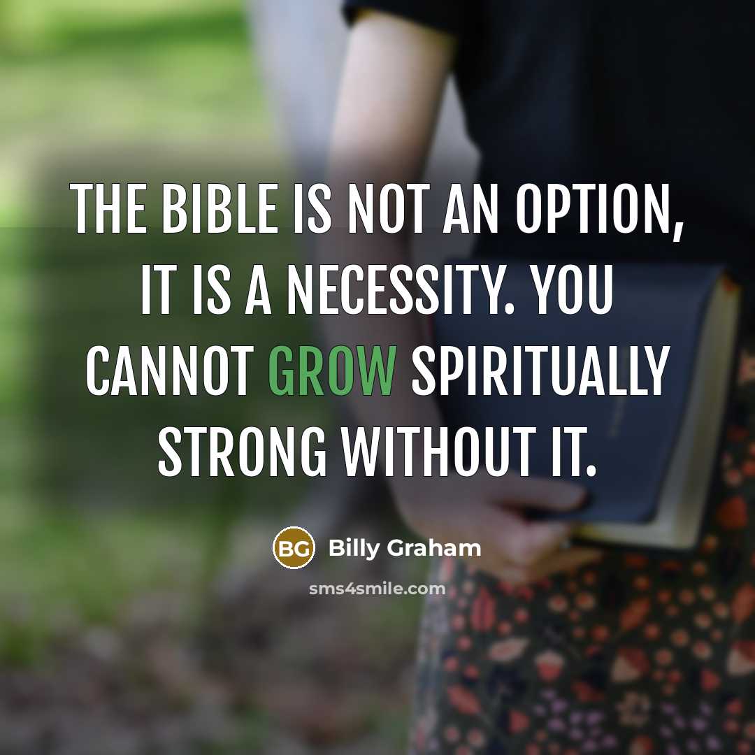 “The Bible is not an option, it is a necessity.…” quote by Billy Graham