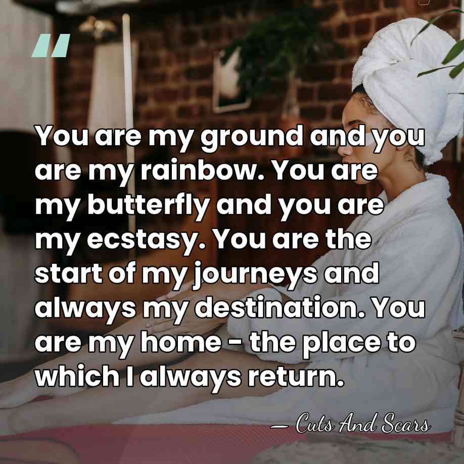 You are my ground and you are my rainbow. You are my&hellip; - Cuts And Scars