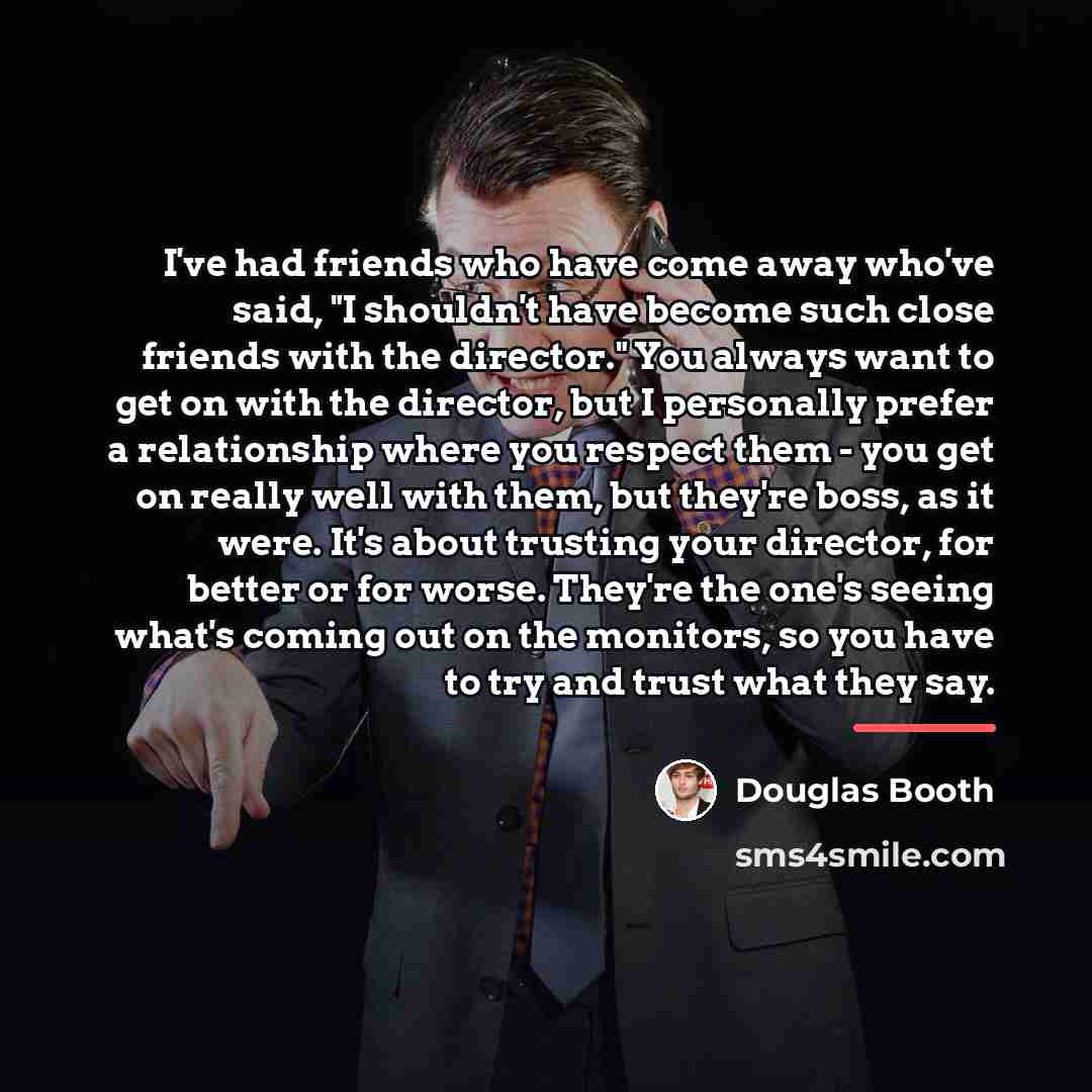 “I've had friends who have come away who've said, "I…” quote by Douglas Booth