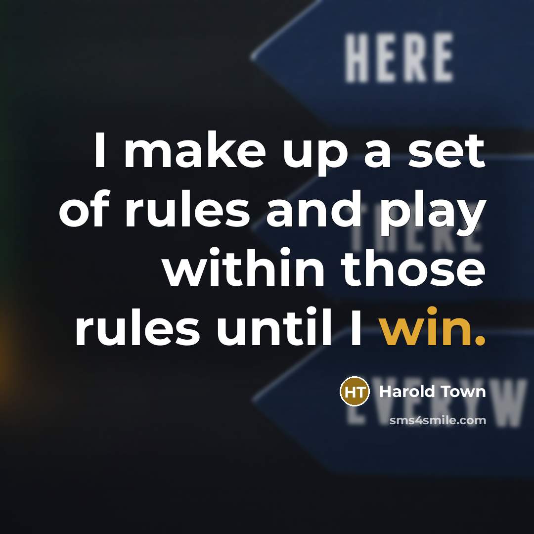 “I make up a set of rules and play within…” quote by Harold Town