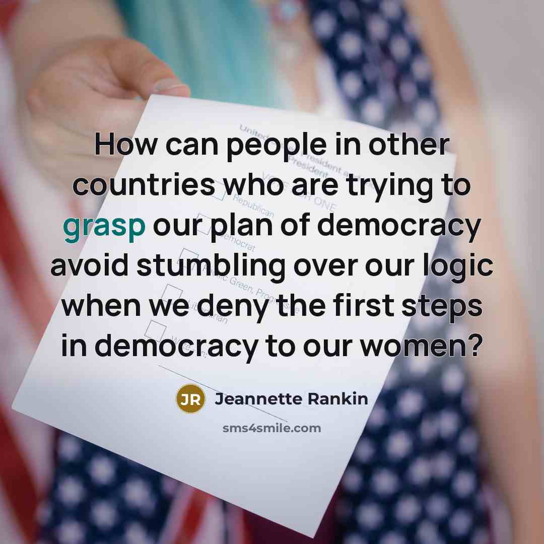 “How can people in other countries who are trying to…” quote by Jeannette Rankin