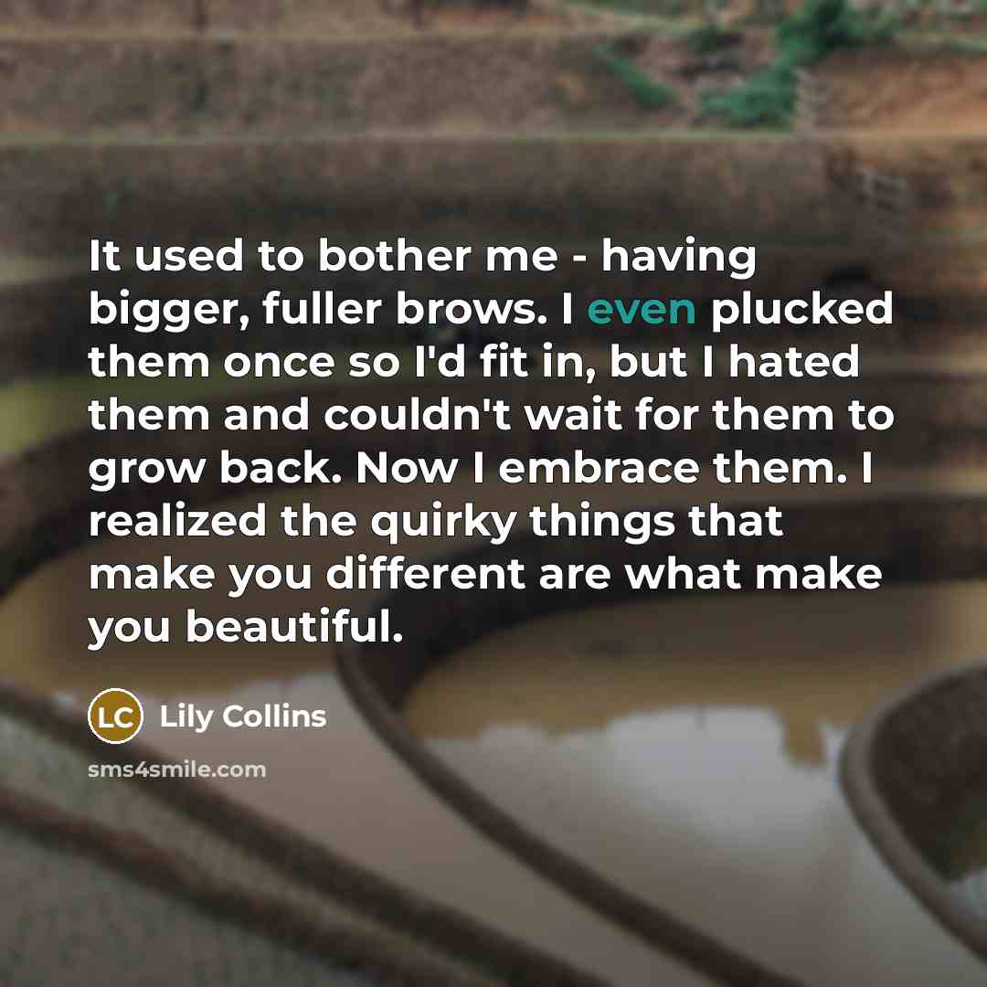 “It used to bother me - having bigger, fuller brows.…” quote by Lily Collins