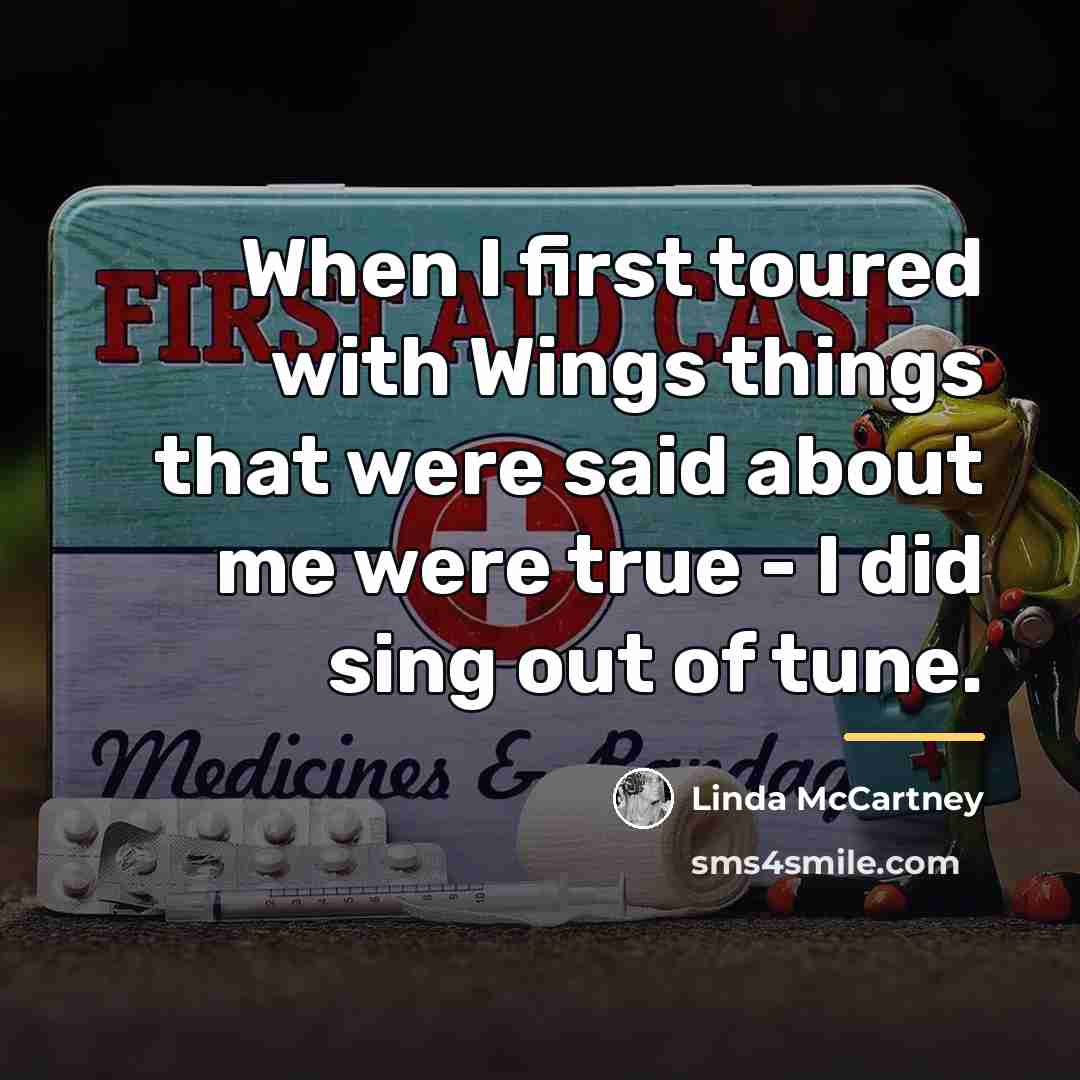 “When I first toured with Wings things that were said…” quote by Linda McCartney