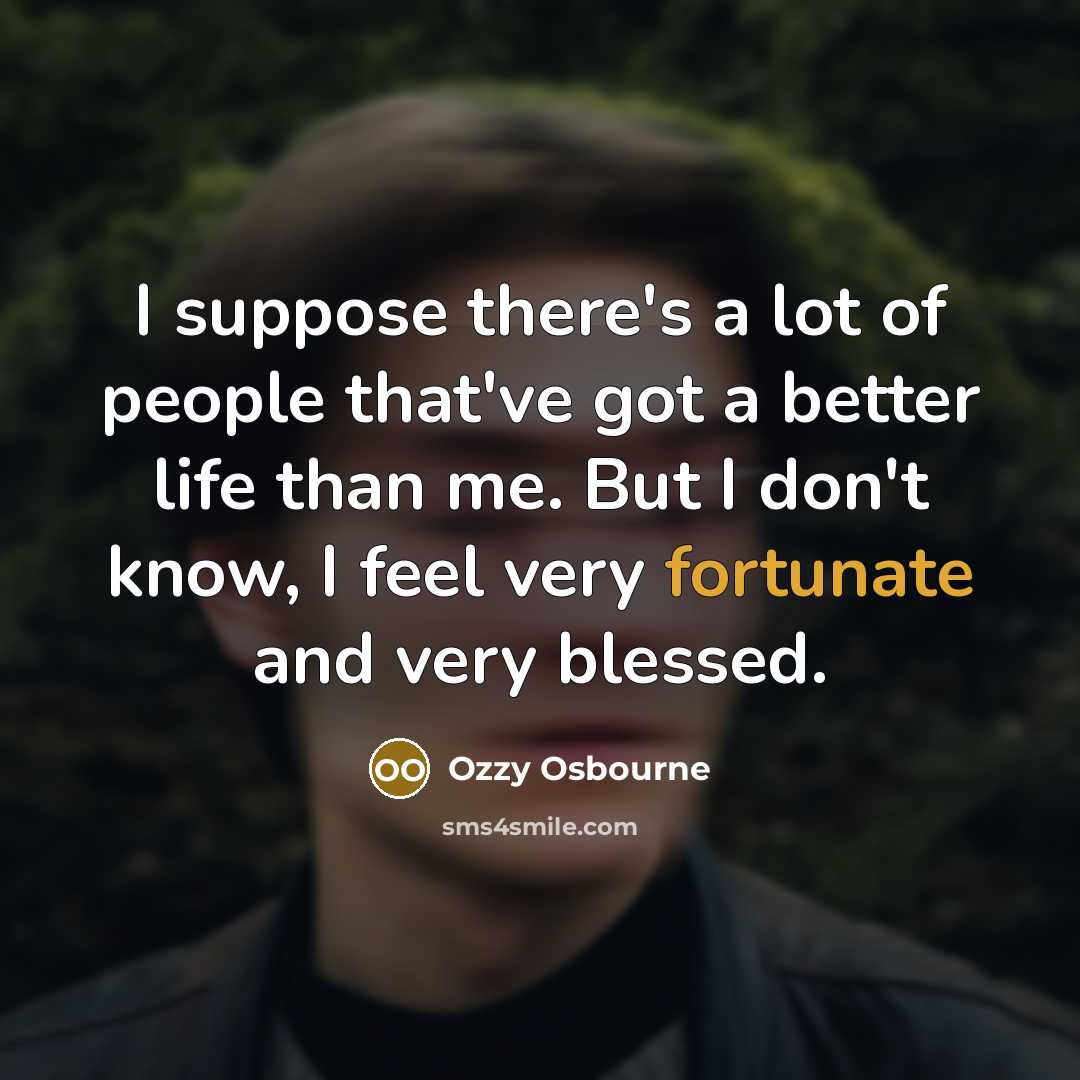 “I suppose there's a lot of people that've got a…” quote by Ozzy Osbourne
