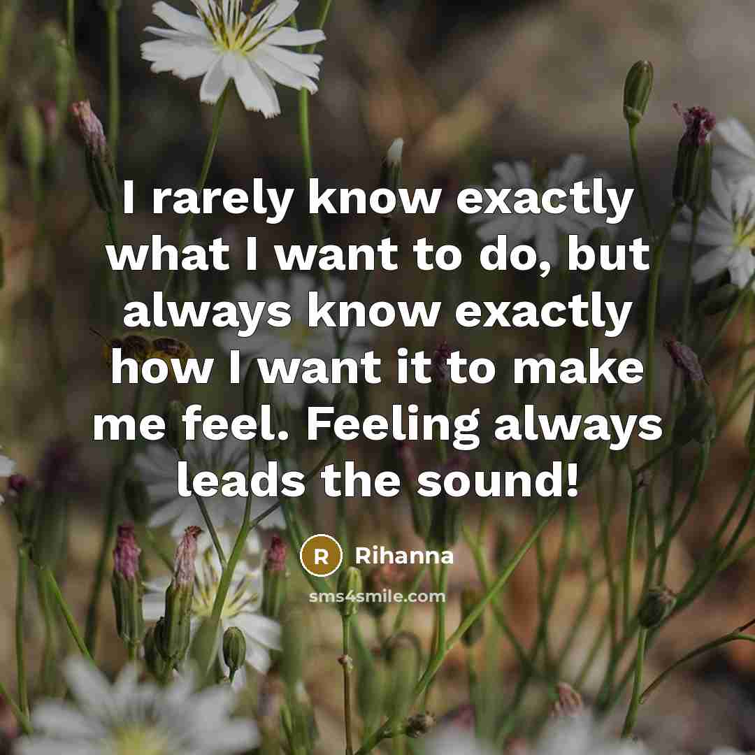 “I rarely know exactly what I want to do, but…” quote by Rihanna
