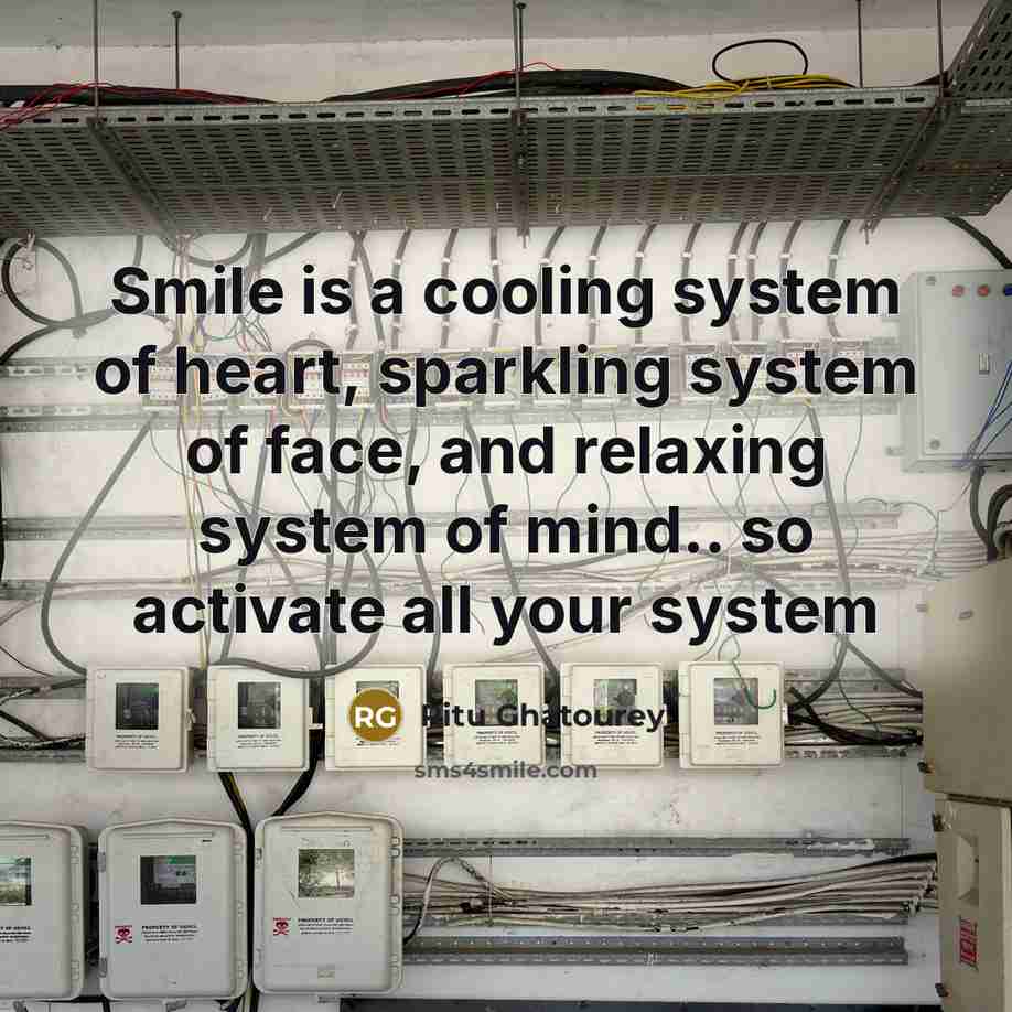 “Smile is a cooling system of heart, sparkling system of…” quote by Ritu Ghatourey