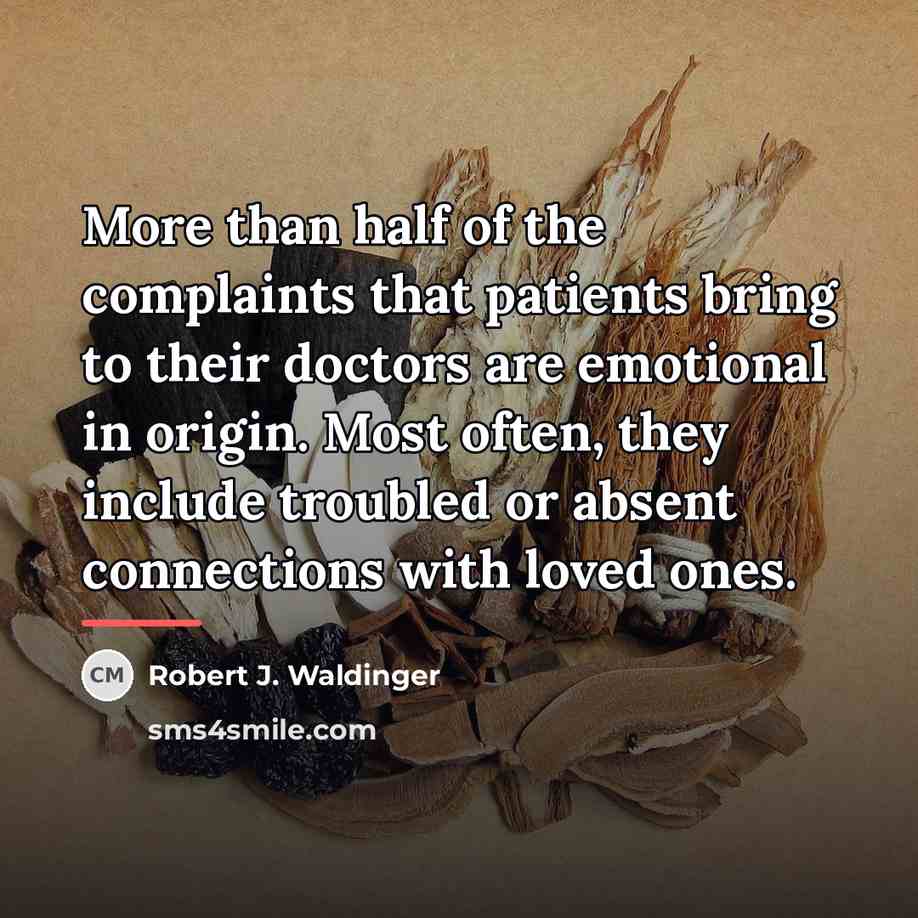 “More than half of the complaints that patients bring to…” quote by Robert J. Waldinger