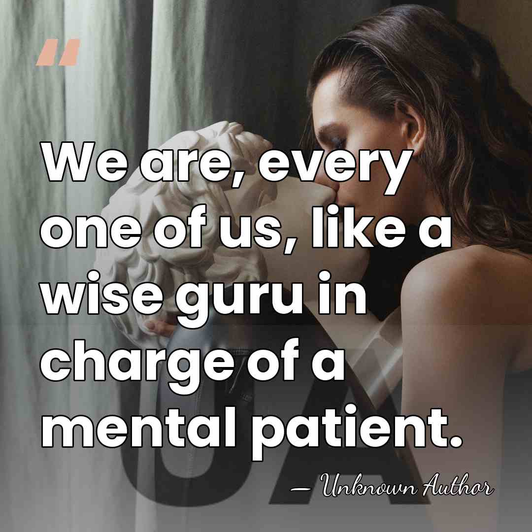 We are, every one of us, like a wise guru in charge&hellip; - Jamie Catto