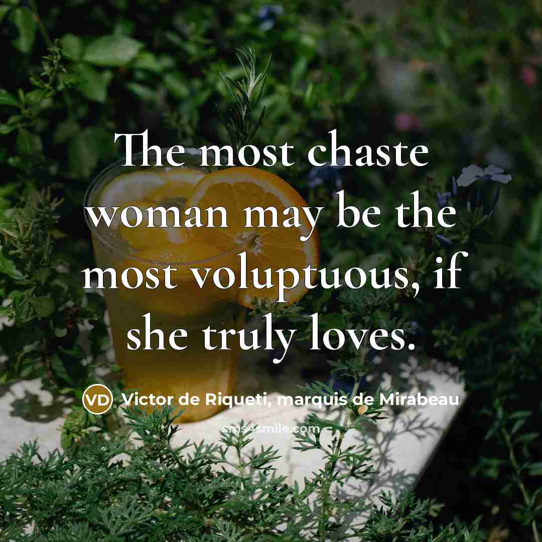 “The most chaste woman may be the most voluptuous, if…” quote by Victor de Riqueti, marquis de Mirabeau