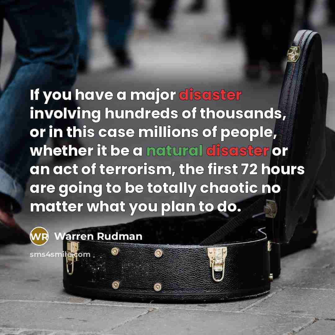 “If you have a major disaster involving hundreds of thousands,…” quote by Warren Rudman