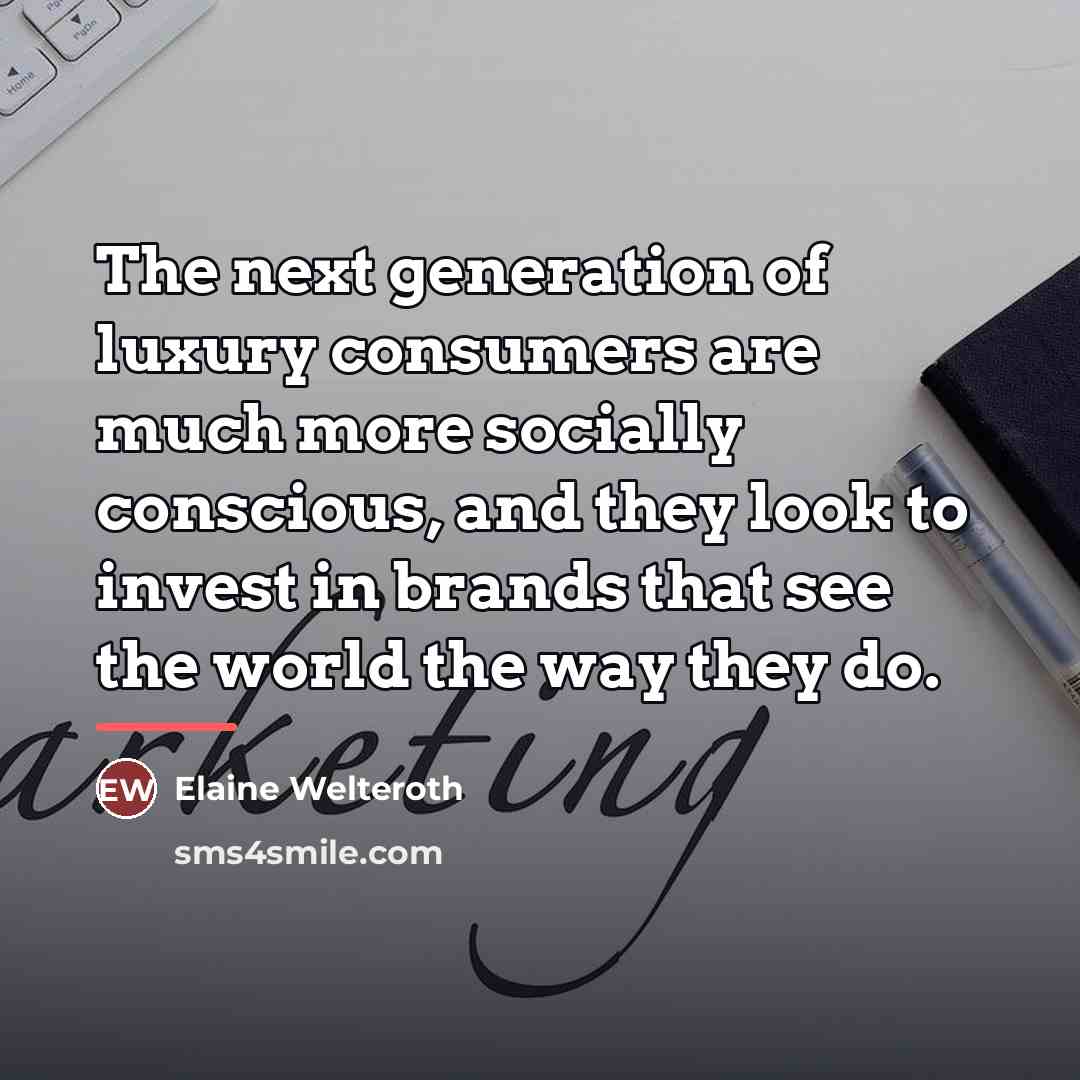 “The next generation of luxury consumers are much more socially…” quote by Elaine Welteroth