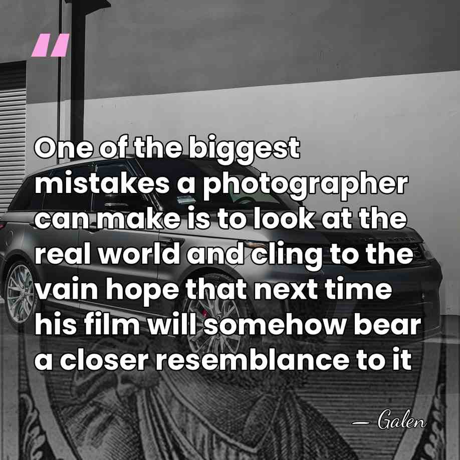 One of the biggest mistakes a photographer can make is to look&hellip; - Galen