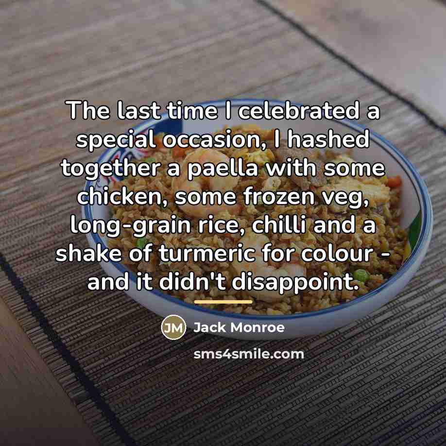“The last time I celebrated a special occasion, I hashed…” quote by Jack Monroe