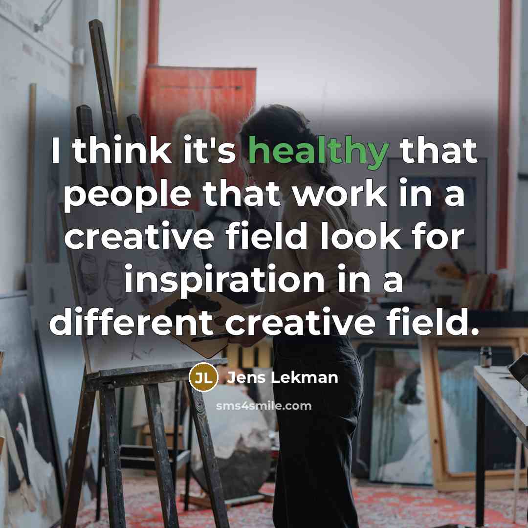 “I think it's healthy that people that work in a…” quote by Jens Lekman