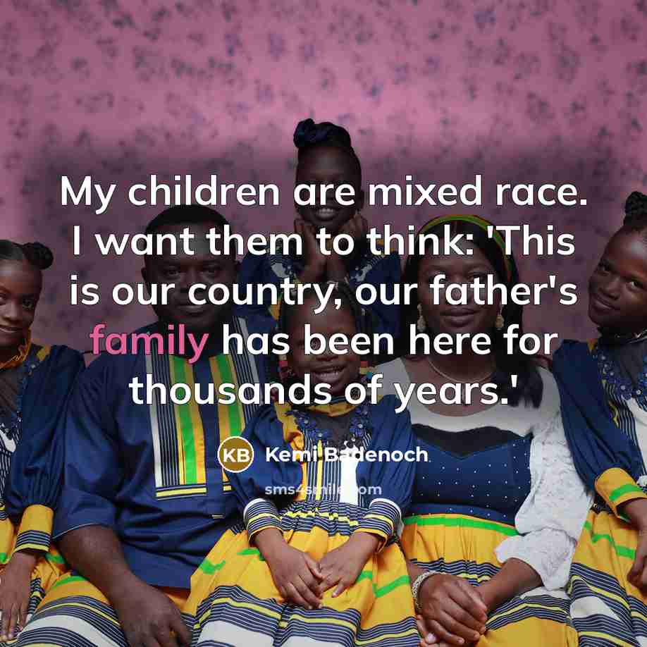 “My children are mixed race. I want them to think:…” quote by Kemi Badenoch