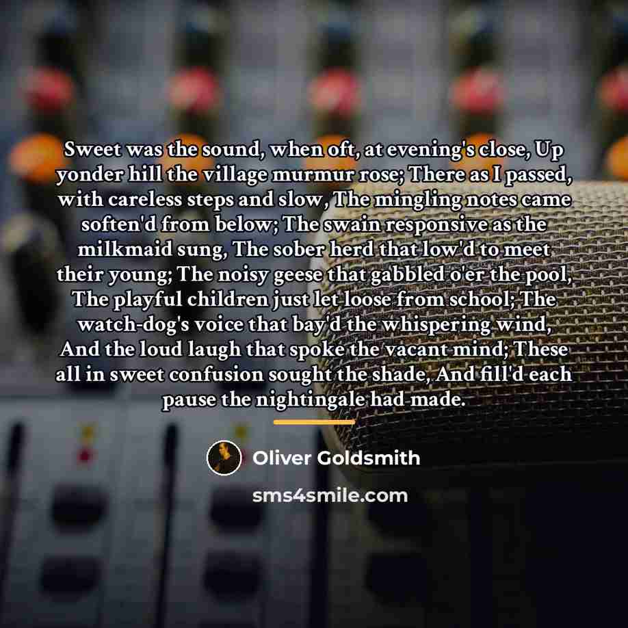 “Sweet was the sound, when oft, at evening's close, Up…” quote by Oliver Goldsmith