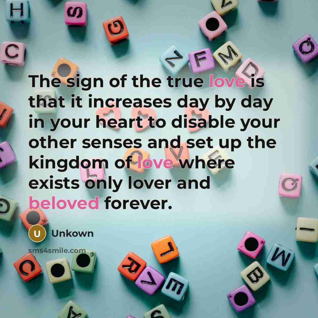 “The sign of the true love is that it increases…” quote by Unkown