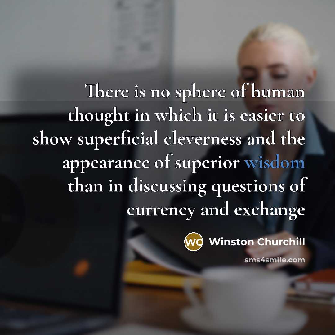 “There is no sphere of human thought in which it…” quote by Winston Churchill