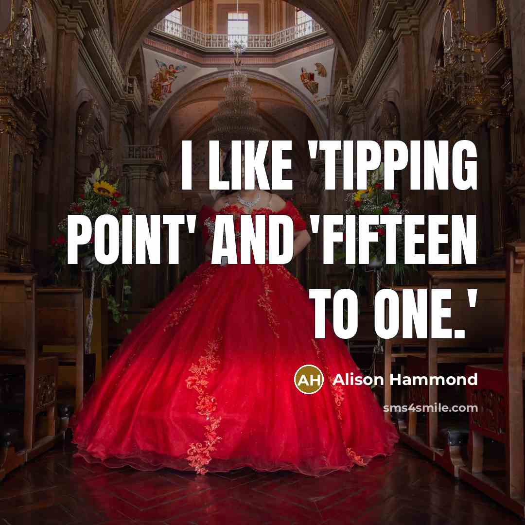 “I like 'Tipping Point' and 'Fifteen To One.'…” quote by Alison Hammond