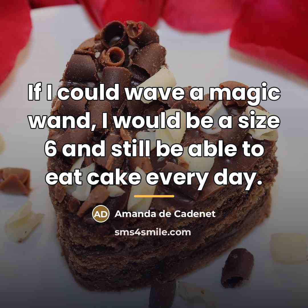 “If I could wave a magic wand, I would be…” quote by Amanda de Cadenet