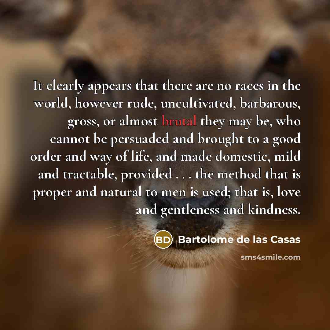 “It clearly appears that there are no races in the…” quote by Bartolome de las Casas