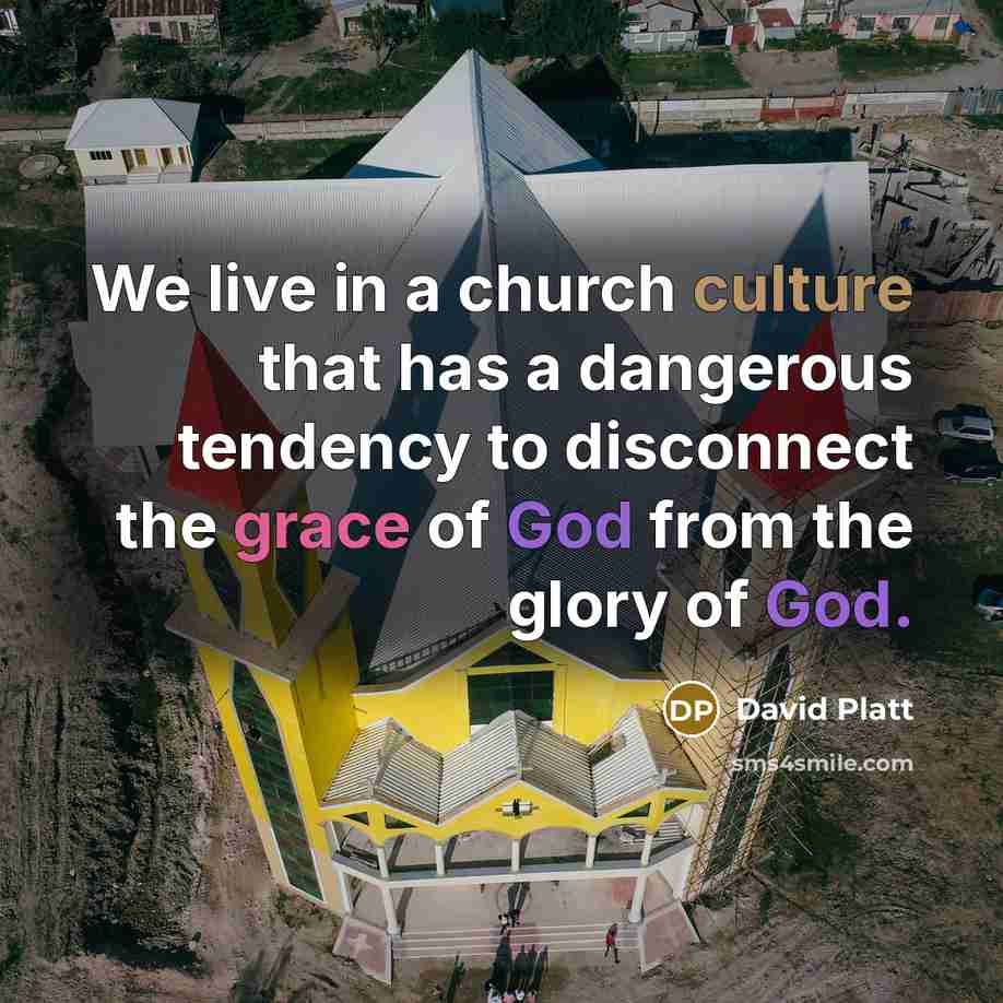 “We live in a church culture that has a dangerous…” quote by David Platt