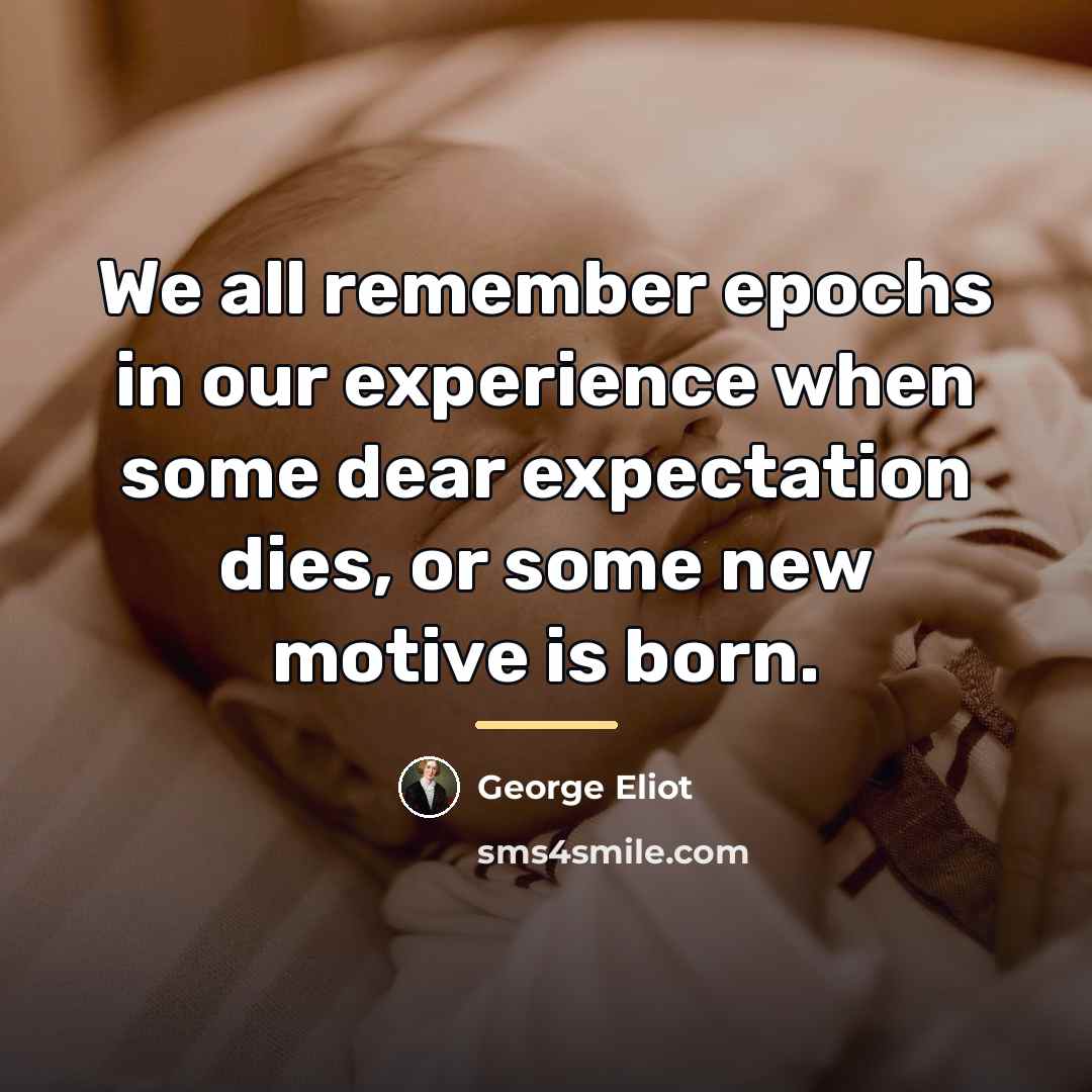 “We all remember epochs in our experience when some dear…” quote by George Eliot