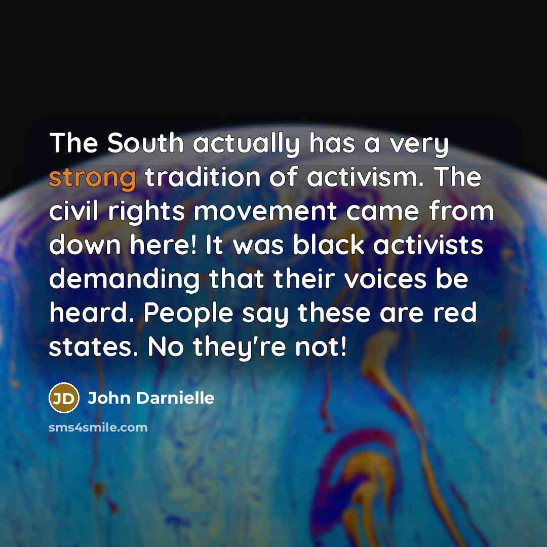 “The South actually has a very strong tradition of activism.…” quote by John Darnielle