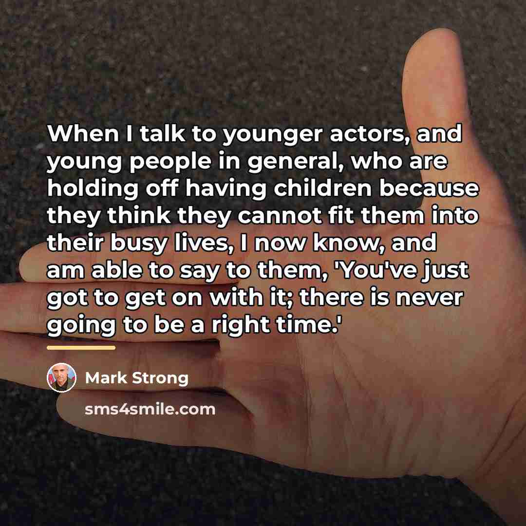 “When I talk to younger actors, and young people in…” quote by Mark Strong