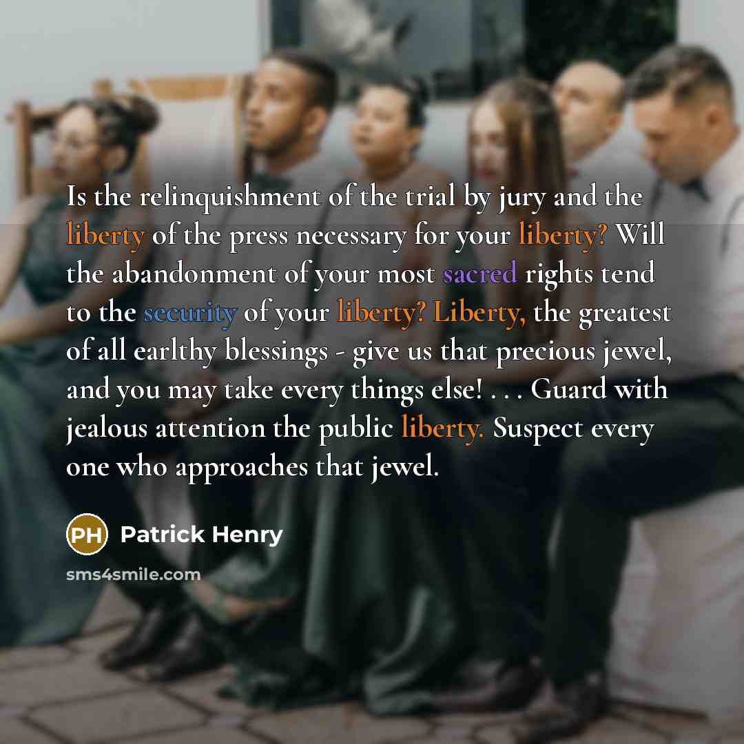 “Is the relinquishment of the trial by jury and the…” quote by Patrick Henry