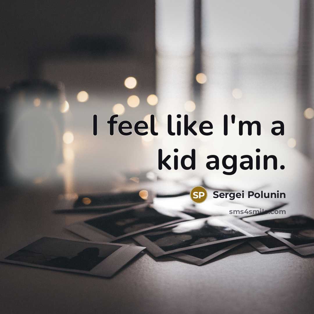 “I feel like I'm a kid again.…” quote by Sergei Polunin