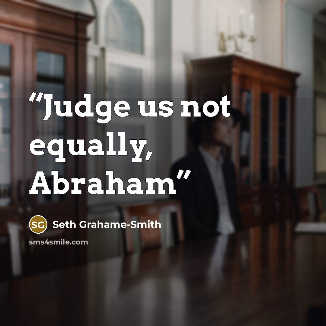 “Judge us not equally, Abraham” quote by Seth Grahame-Smith