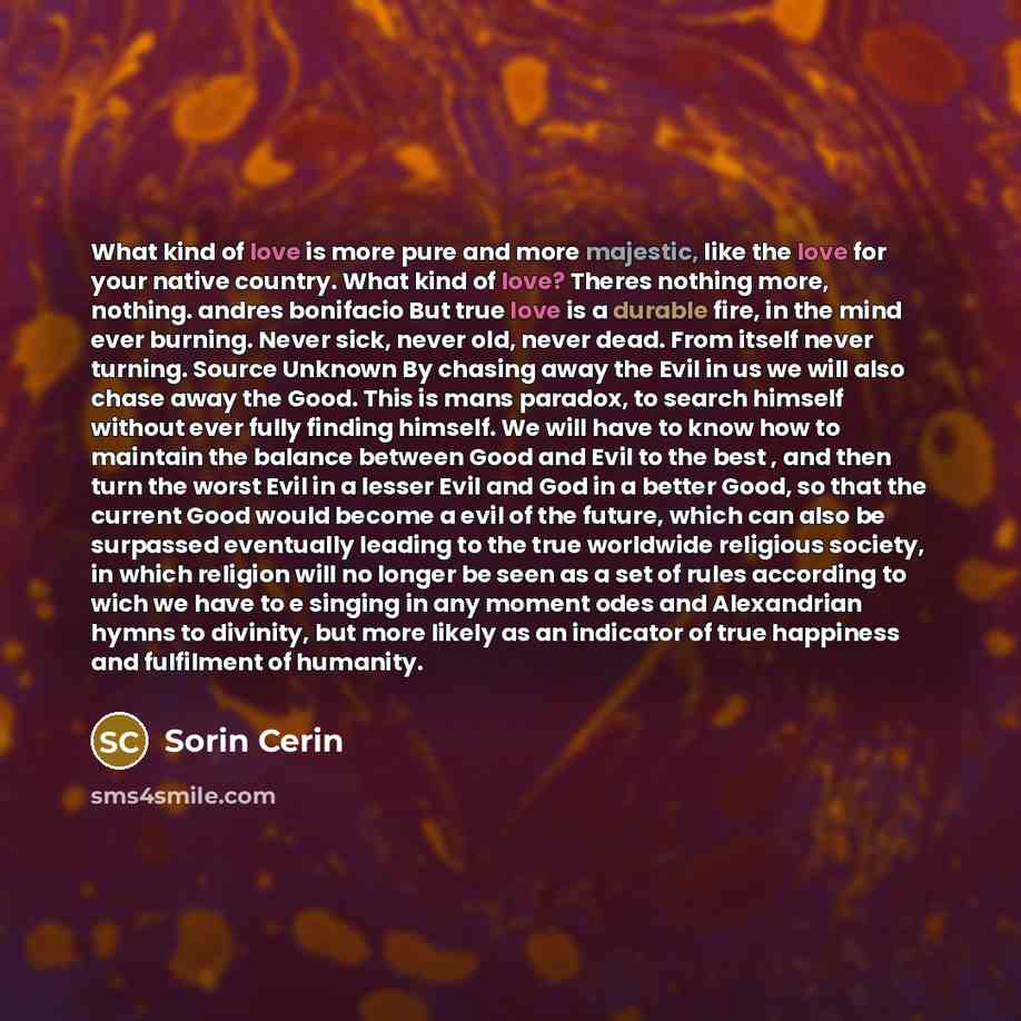 “What kind of love is more pure and more majestic,…” quote by Sorin Cerin