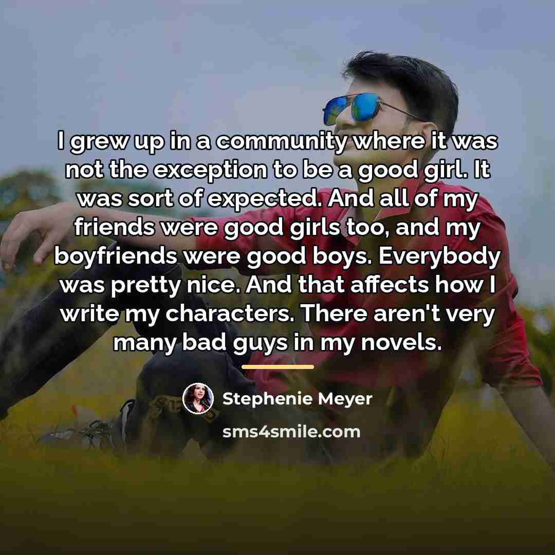 “I grew up in a community where it was not…” quote by Stephenie Meyer