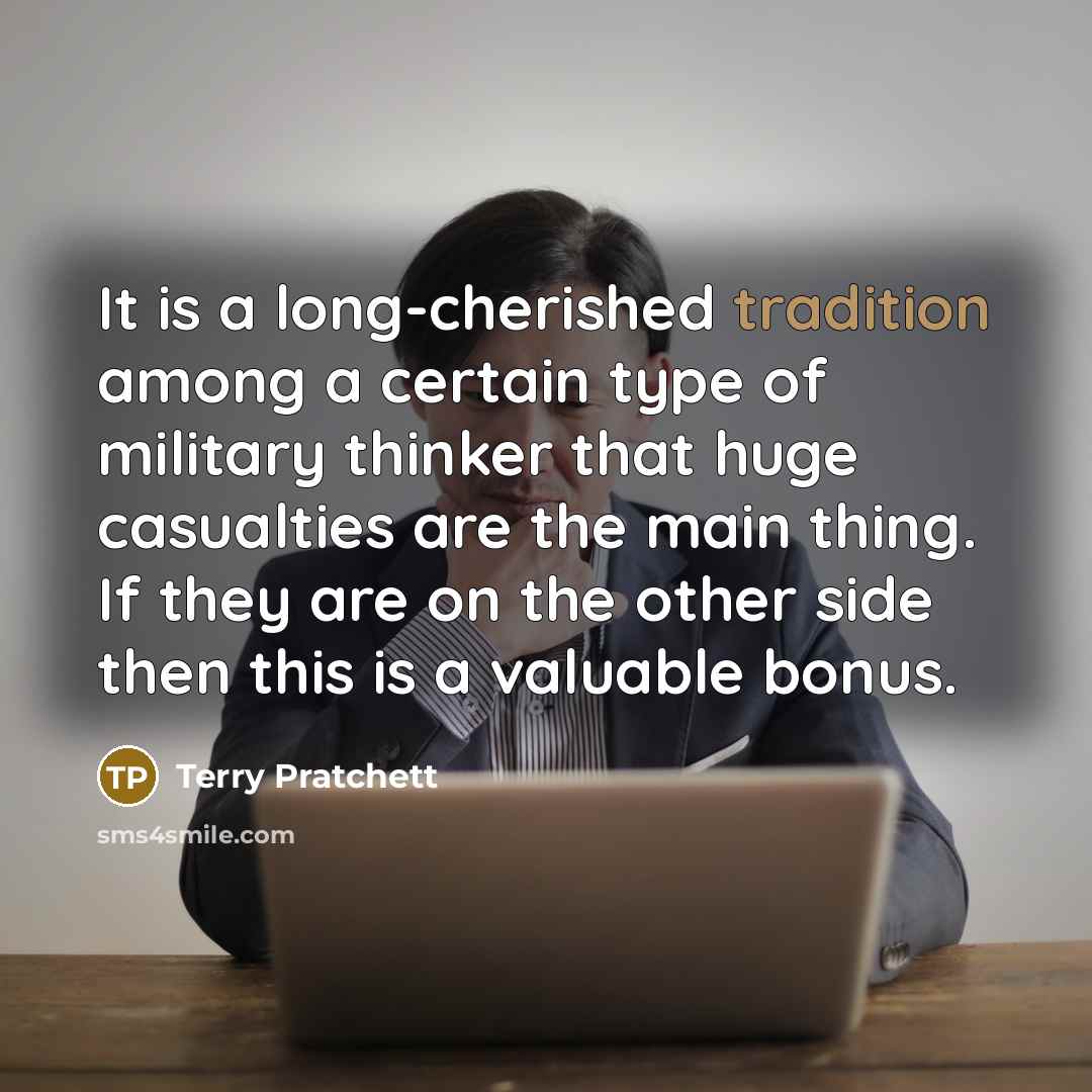 “It is a long-cherished tradition among a certain type of…” quote by Terry Pratchett