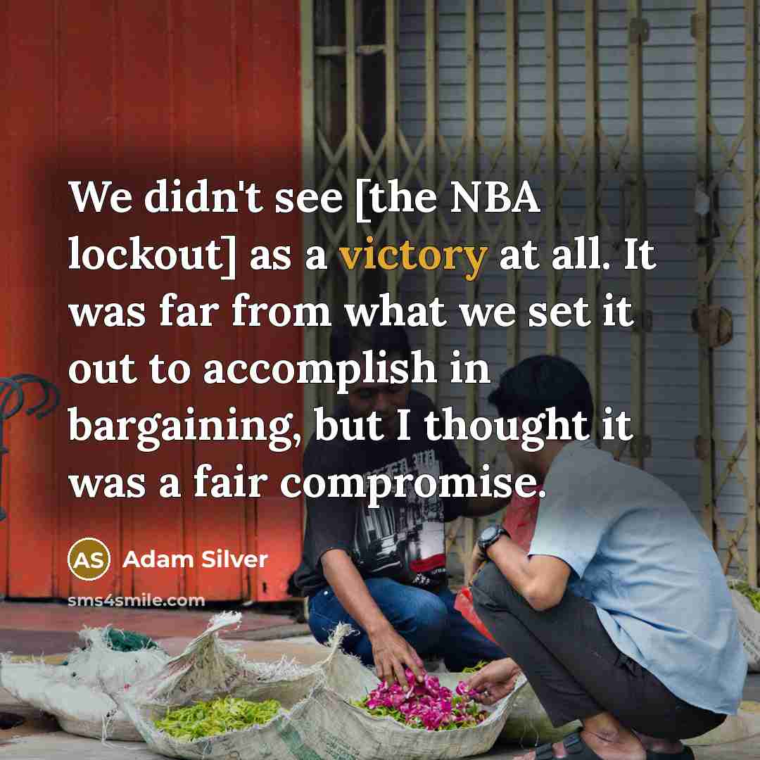 “We didn't see [the NBA lockout] as a victory at…” quote by Adam Silver
