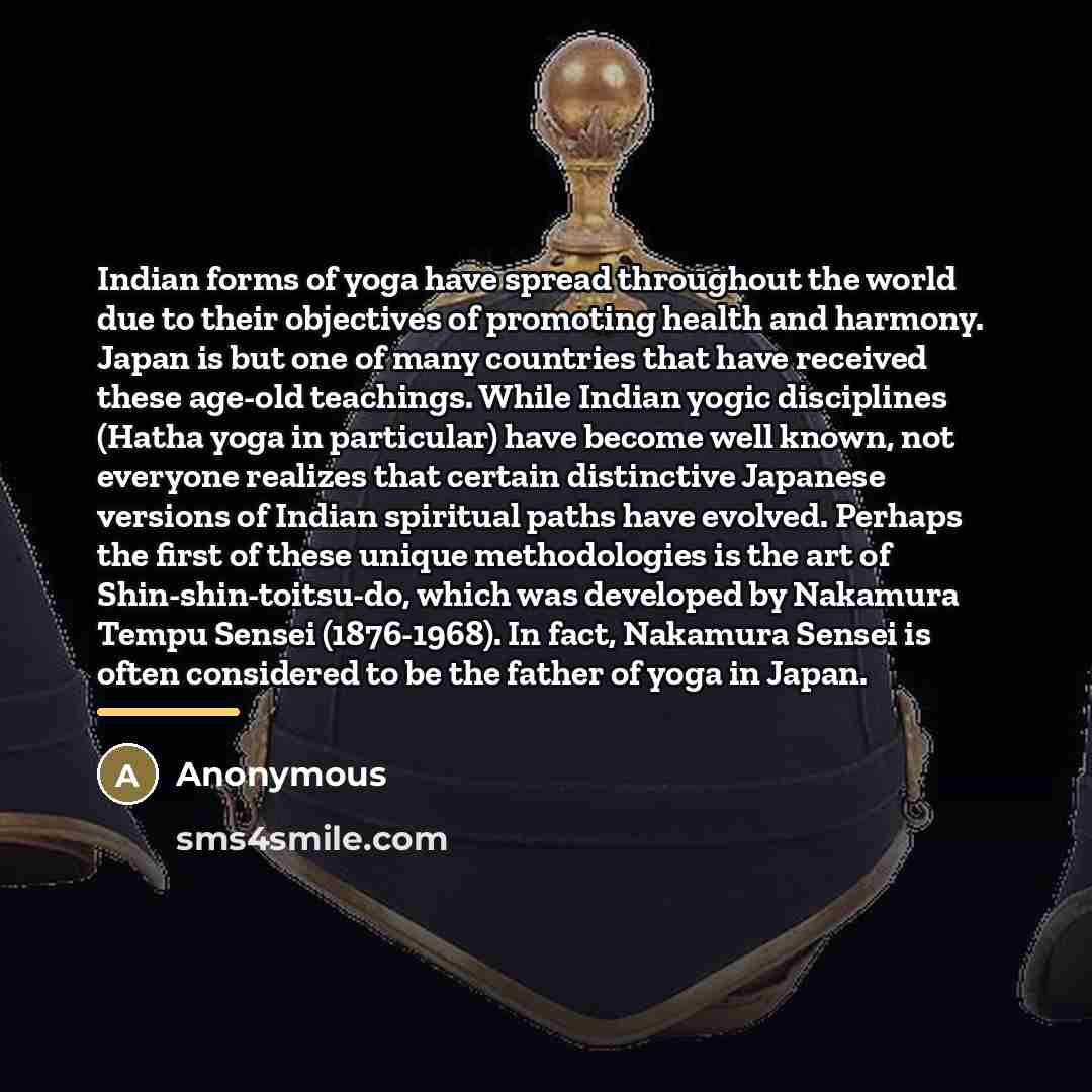 “Indian forms of yoga have spread throughout the world due…” quote by Anonymous