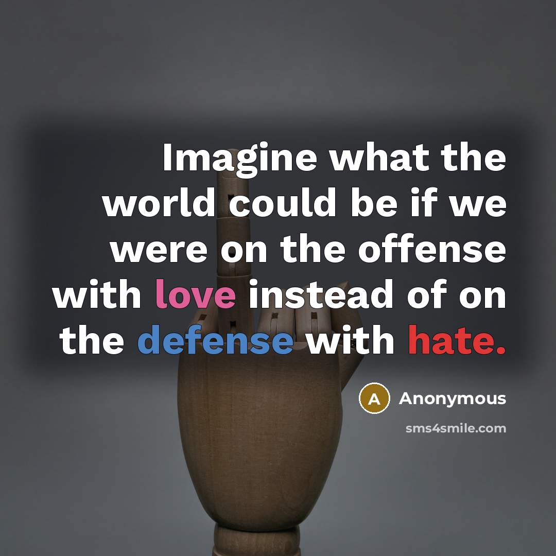 “Imagine what the world could be if we were on…” quote by Anonymous
