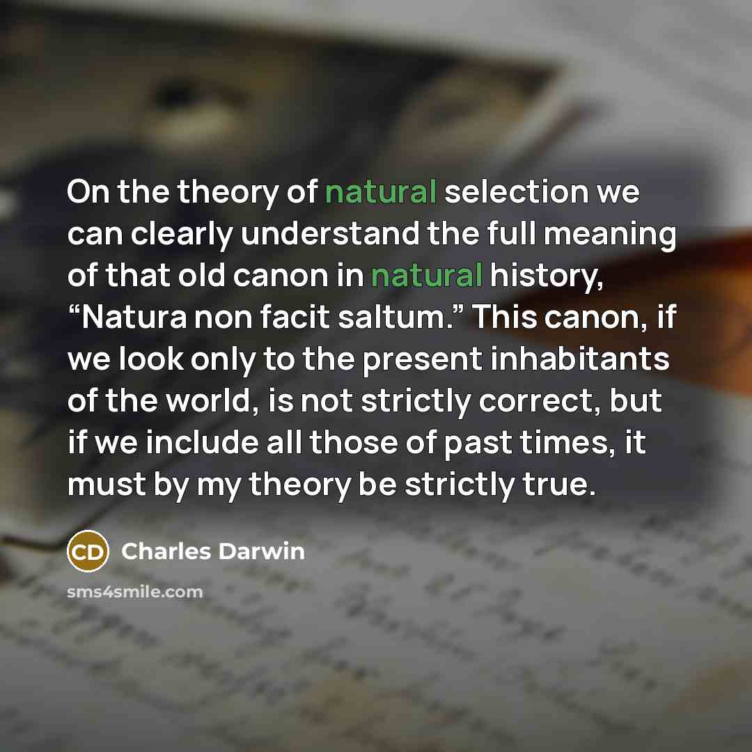 “On the theory of natural selection we can clearly understand…” quote by Charles Darwin