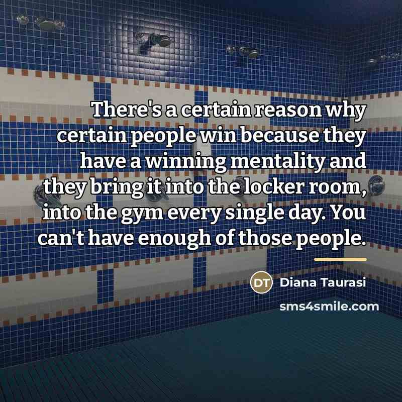 “There's a certain reason why certain people win because they…” quote by Diana Taurasi