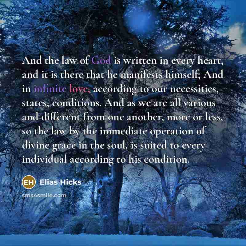 “And the law of God is written in every heart,…” quote by Elias Hicks