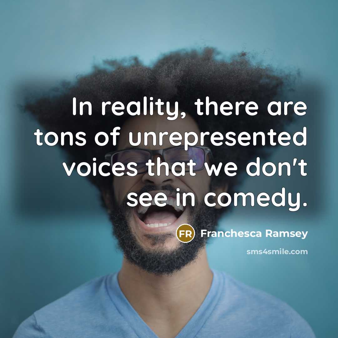 “In reality, there are tons of unrepresented voices that we…” quote by Franchesca Ramsey